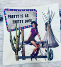 Pretty is as Pretty Does
