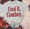 Cool It Cowboy Tees